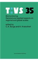 Biomonitoring: General and Applied Aspects on Regional and Global Scales
