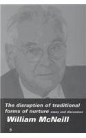 Disruption of Traditional Forms of Nurture