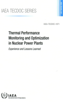 Thermal Performance Monitoring and Optimization in Nuclear Power Plants: Experience and Lessons Learned