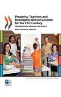 Preparing Teachers and Developing School Leaders for the 21st Century