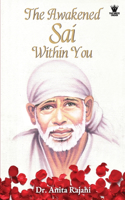 The Awakened Sai Within You