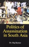 Politics of Assasssination in South Asia