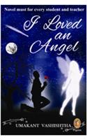I loved an Angel