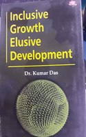 Inclusive Growth and Elusive Development