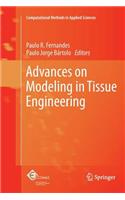 Advances on Modeling in Tissue Engineering