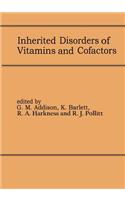 Inherited Disorders of Vitamins and Cofactors