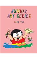 Junior Art Series - Book Five: (6 Light & Dark Colors, Sketching, Making Gift Boxes, Perspective Drawing, Drawing Human Faces, Hatchin)