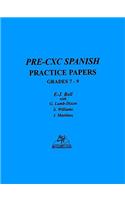 Pre-CXC Spanish Practice Papers Grades 7-9