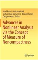 Advances in Nonlinear Analysis Via the Concept of Measure of Noncompactness