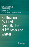 Earthworm Assisted Remediation of Effluents and Wastes