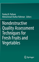 Nondestructive Quality Assessment Techniques for Fresh Fruits and Vegetables