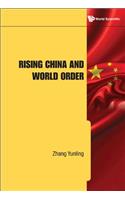 Rising China and World Order