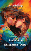 Liebe ohne Kategorien (LGBT)