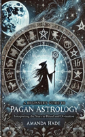 A Beginner's Guide to Pagan Astrology