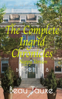 The Complete Ingrid Chronicles (Nappy Version)