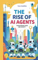 The Rise of AI Agents