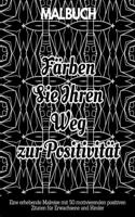 Färben Sie Ihren Weg zur Positivität