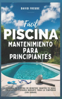 Fácil Piscina Mantenimiento para Principiantes