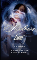 Shadows and Light: Gaurdians of Midgard Series Book 2(2 The Guardians of Midgard)