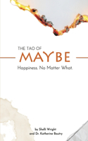 The Tao of Maybe