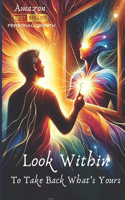 Look Within To Take Back What's Yours: Mr. Bud's Journey To Genius Life