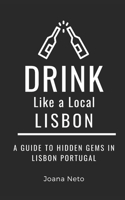 Drink Like a Local- Lisbon