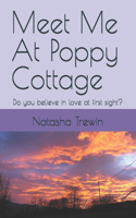 Meet Me At Poppy Cottage