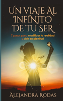 Viaje al Infinito de Tu Ser