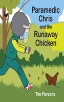 Paramedic Chris and the Runaway Chicken
