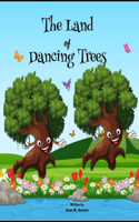 Land of Dancing Trees