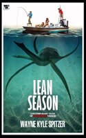 Lean Season: Contemporary Tales of Primordial Terror
