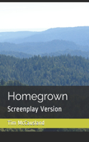 Homegrown: Screenplay Version
