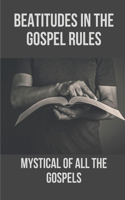 Beatitudes In The Gospel Rules
