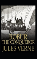 Robur the Conqueror Annotated