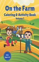 On the Farm Coloring & Activity Book Volume 1