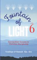 Fountain of Light - Volume 6