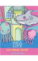 Sea Life Coloring Book: A Fun Game for 2-8 Year Old Boys - Dolphins, Sharks, Fish, Whales And Other- Picture For Toddlers & Grown Ups - Childrens Activity Book - Preschoole