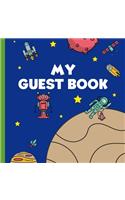 My Guest Book: Guest book for kids parties and events - Guest book with doodle page - Memory book - Space theme