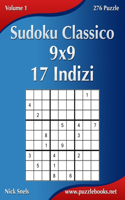 Sudoku Classico 9x9 - 17 Indizi - Volume 1 - 276 Puzzle