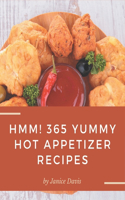 Hmm! 365 Yummy Hot Appetizer Recipes