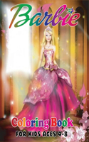 Barbie Coloring Book for Kids Ages 4-8: Top Quality Barbie Coloring Book with Stunning High Quality Illustrations