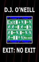 Exit: No Exit