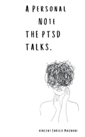 Personal Note The PTSD talks