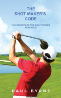 Shot-Maker's Code