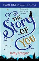 The Story of You: Part One, Chapters 1–8 of 34