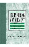 Engineering Management: Creating and Managing World Class Operations