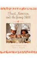 Food, Nutrition & the Young Child