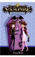 My Sister the Vampire #4: Vampalicious!
