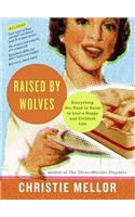Raised by Wolves