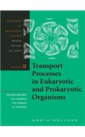 Transport Processes in Eukaryotic and Prokaryotic Organisms